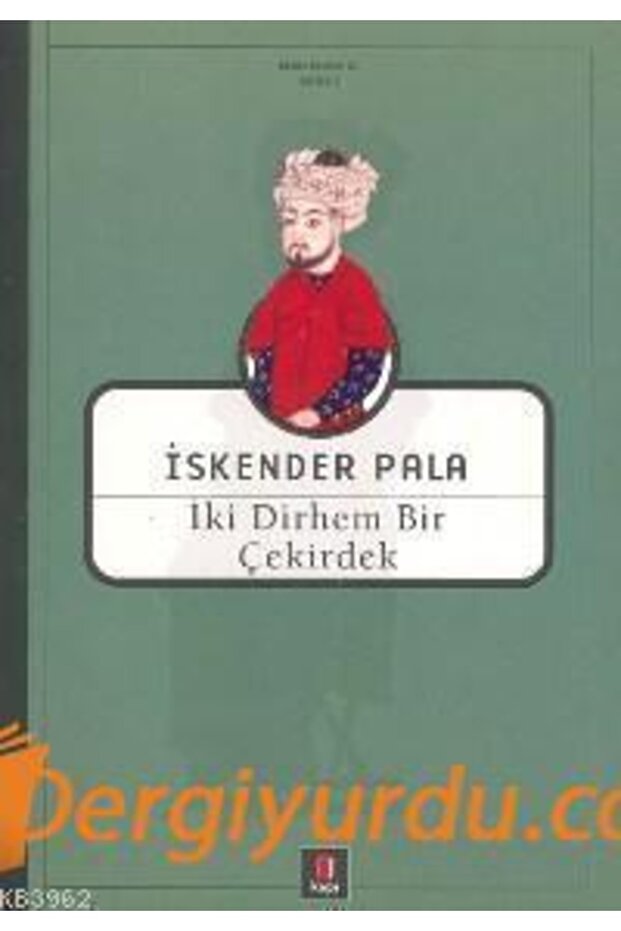 Iki Dirhem Bir Çekirdek - 1