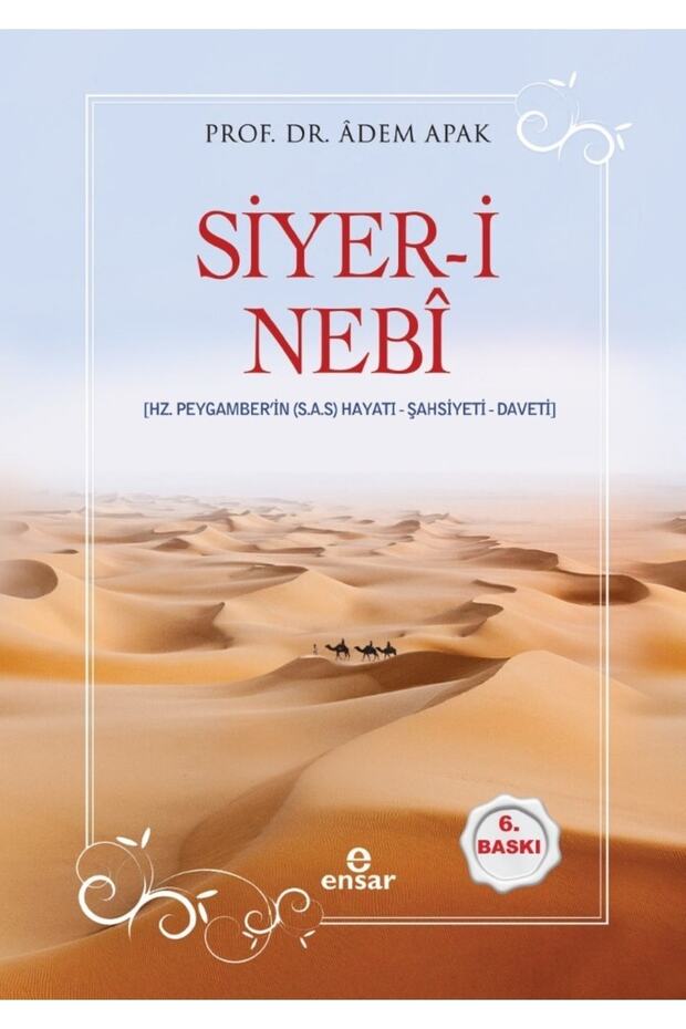 Siyer-i Nebi (hz. Peygamberin (s.a.s) Hayatı - Şahsiyeti - Daveti) Adem Apak - 1