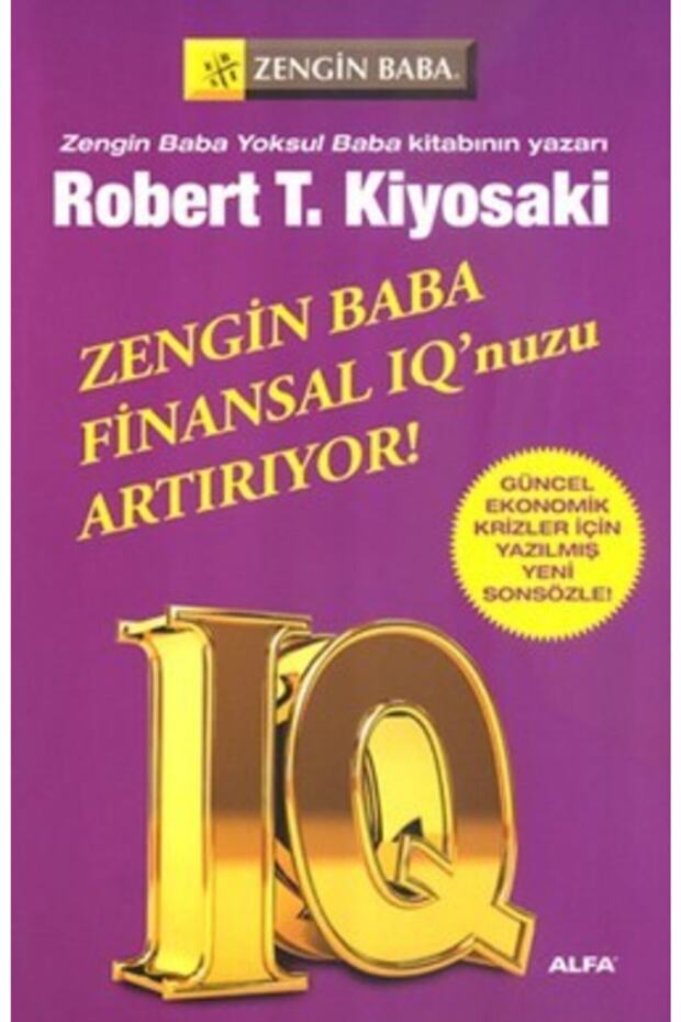 Zengin Baba Finansal Iq’unuzu Arttırıyor - robert T. Kiyosaki