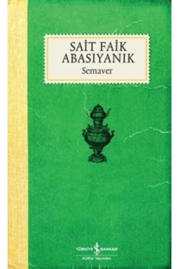 Semaver     Sait Faik Abasıyanık