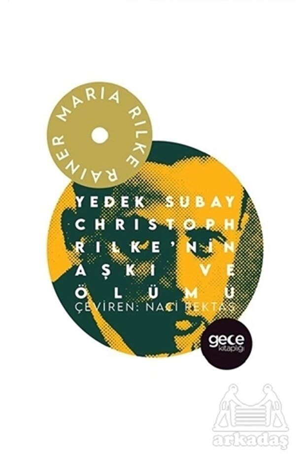 Yedek Subay Christoph Rilke’nin Aşkı Ve Ölümü