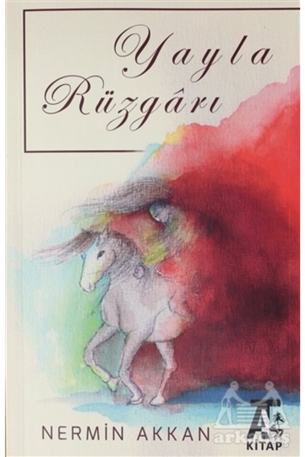 Yayla Rüzgarı / Nermin Akkan / Kitap At Yayınları / 9786057008466