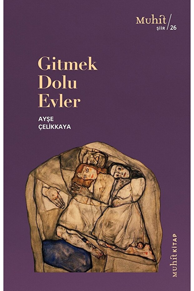 Gitmek Dolu Evler / / Ayşe Çelikkaya - 1