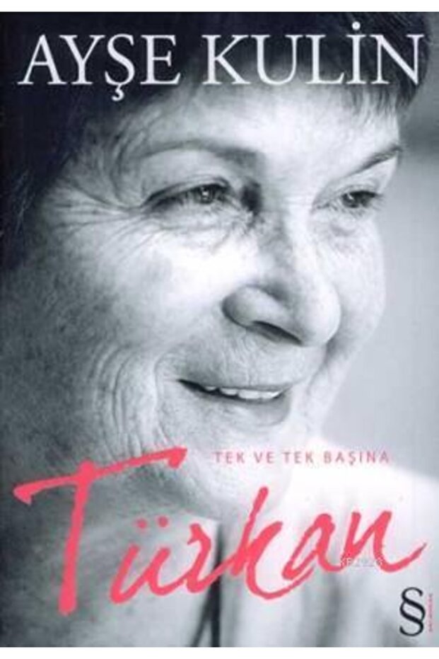 Türkan; Tek Ve Tek Başına