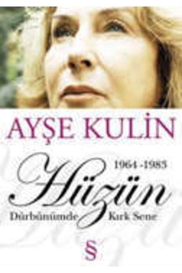 Hüzün - Dürbünümde Kırk Sene (1964-1983)