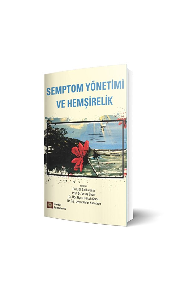 Semptom Yönetimi ve Hemşirelik / Kolektif / İstanbul Tıp Kitabevi / 9786258103441 - 1