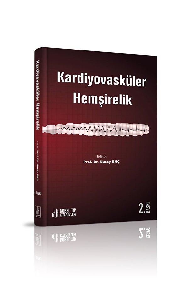 Kardiyovasküler Hemşirelik 2. Baskı - 2