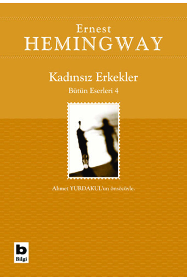 Kadınsız Erkekler Bütün Eserleri 4 / Ernest Hemingway / / 9789752201743 - 1