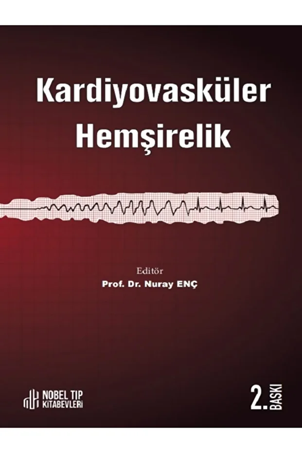 Kardiyovasküler Hemşirelik 2. Baskı - 1