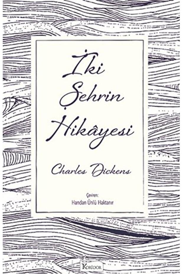 Iki Şehrin Hikayesi / Charles Dickens / / 9786059702225
