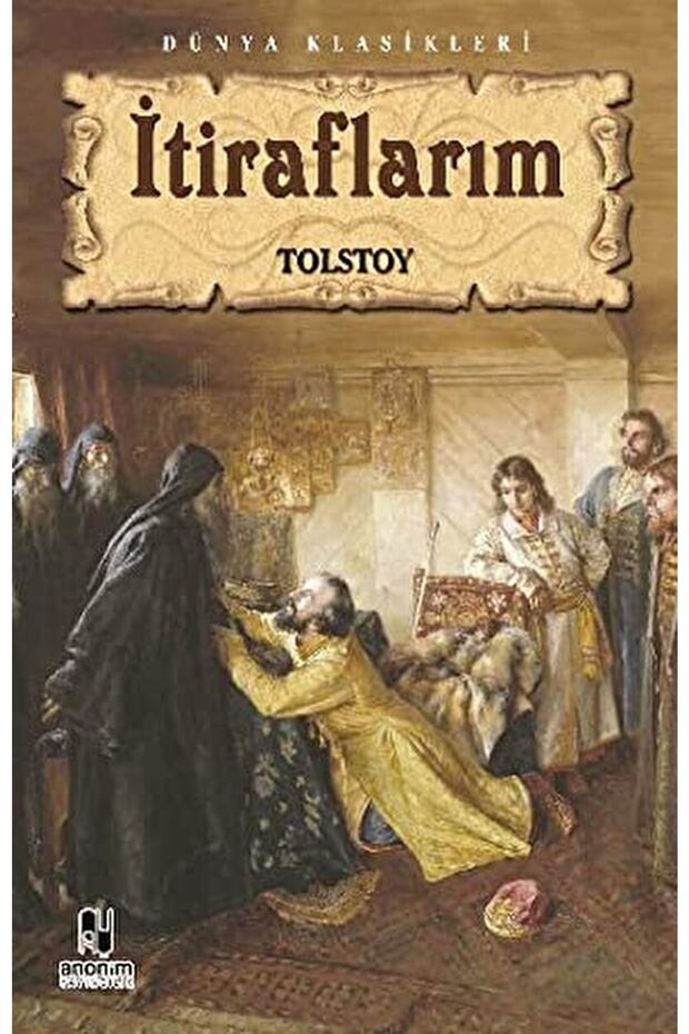 Itiraflarım / Lev Nikolayeviç Tolstoy / / 9786051003245
