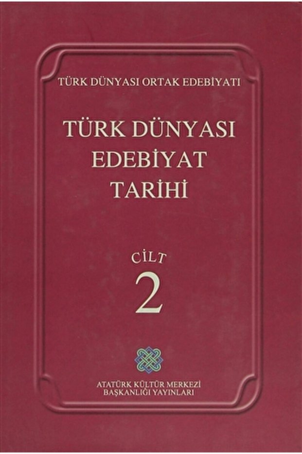 Türk Dünyası Edebiyat Tarihi Cilt: 2 / Collective / / 3990000025740