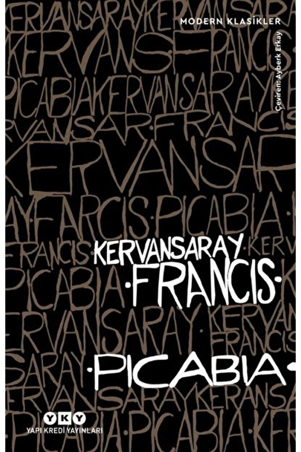 Kervansaray / Francis Picabia / / 9789750849312