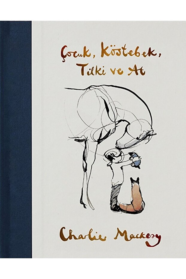 Genel Markalar Çocuk, Köstebek, Tilki Ve At / Charlie Mackesy / / 9786057462978