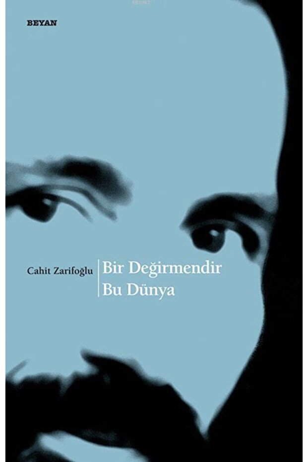 Bir Değirmendir Bu Dünya