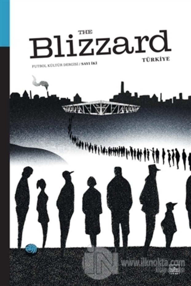Blizzard Futbol Kültür Dergisi Sayı: 2 Compatible / Collective / / 9786053759560