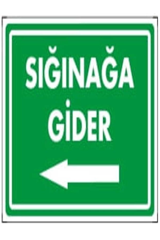 Go to Shelter (Left) Warning/Sign 12X25 Decote (Photolumen)