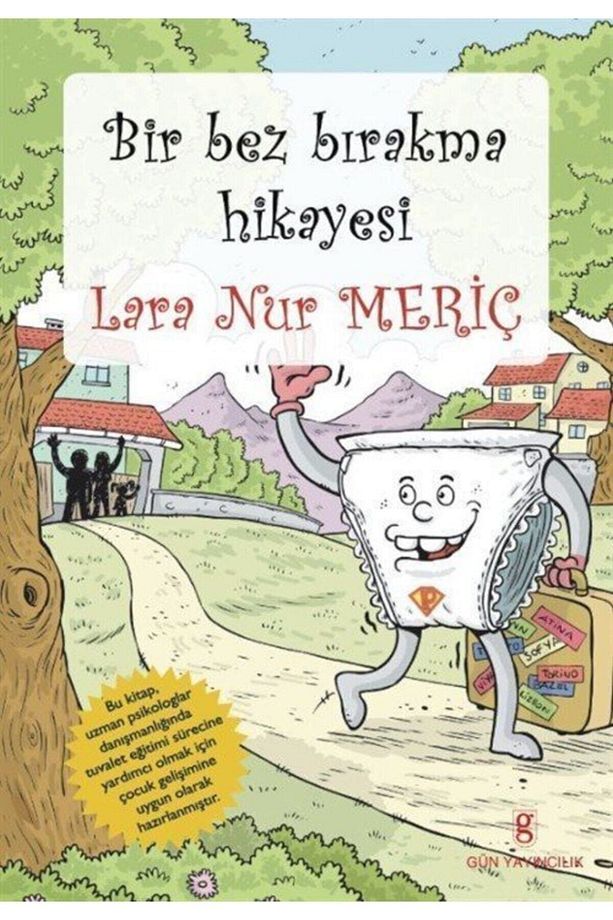 Bir Bez Bırakma Hikayesi / Lara Nur Meriç / / 9786054540488 - 1