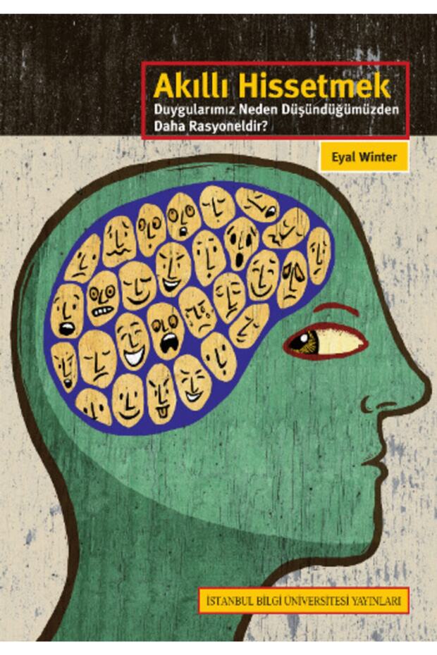 Atlasavm Smart Feelings Why Our Emotions Are More Rational Than We Think