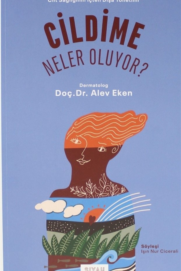 Cildime Neler Oluyor ?