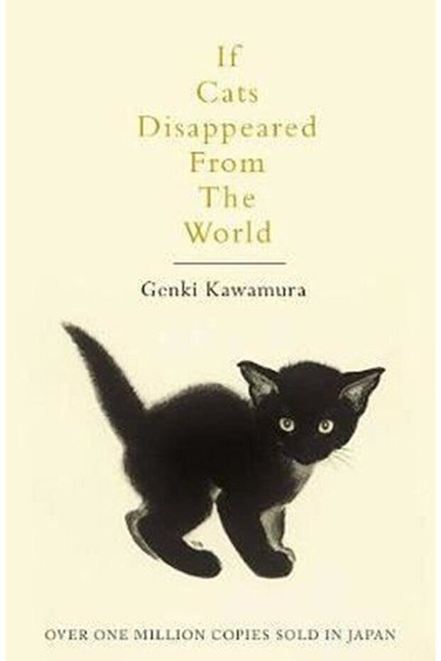 If Cats Disappeared from the World: a Novel by Genki Kawamura