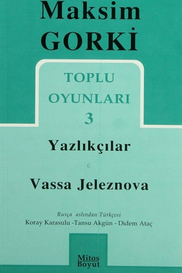 Toplu Oyunları 3 / Yazlıkçılar - Vassa Jeleznova