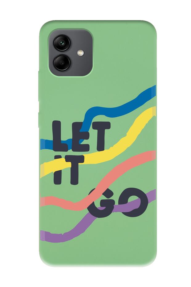 Samsung A04 Let It Go Designed Green Launch Phone Case