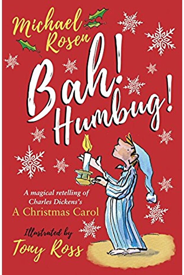 Bah! Humbug! / Michael Rosen / / 9781407184920