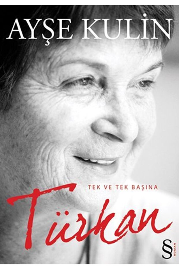 Türkan Tek Ve Tek Başına