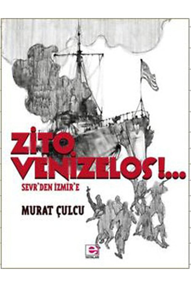 Zito Venizelos: Sevr'den Izmir'e