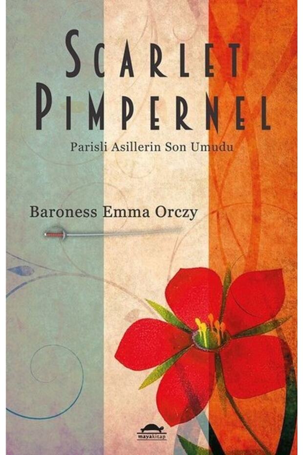 Scarlet Pimpernel-parisli Asillerin Son Umudu