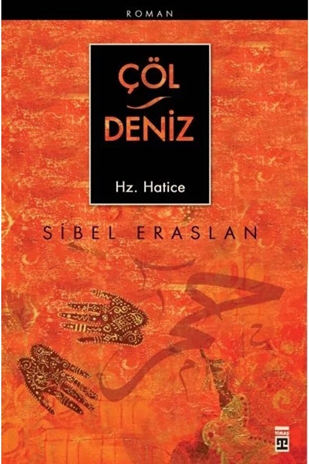 Çöl / Deniz Hz. Hatice