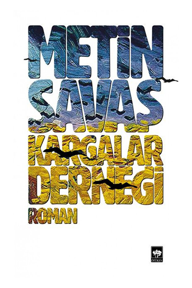 Kargalar Derneği / Metin Savaş