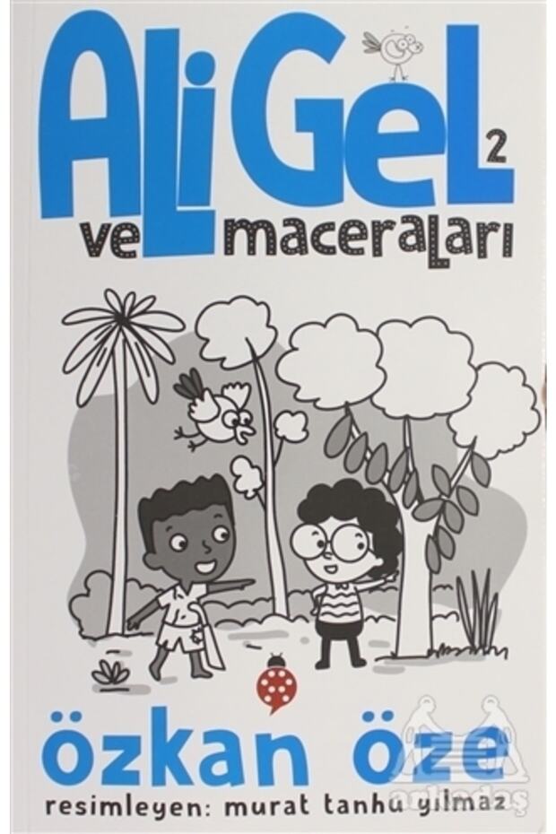Ali Gel Ve Maceraları -2