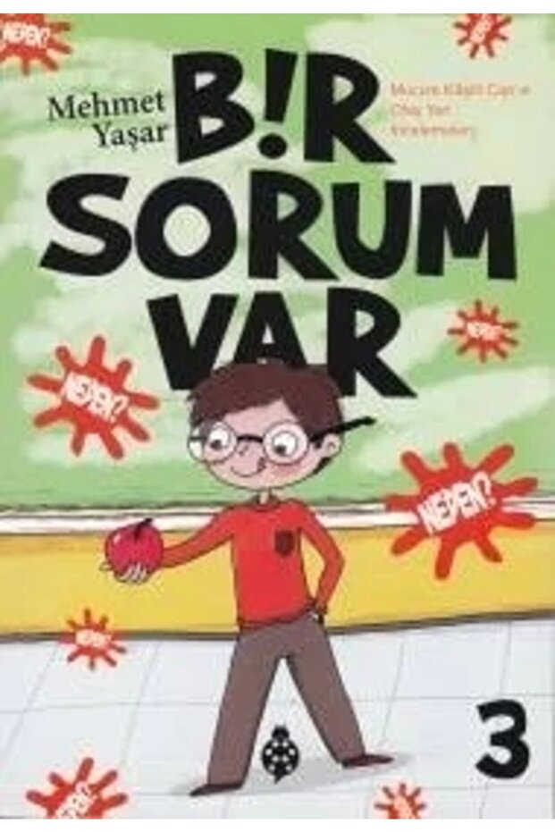 Bir Sorum Var 3 - Neden ?