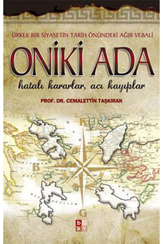 -oniki Ada - Hatalı Kararlar, Acı Kayıplar-cemalettin Taşkıran