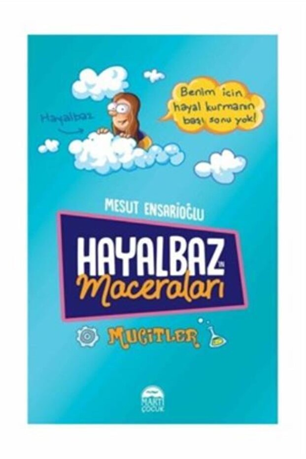 Hayalbaz’ın Maceraları 2 Mucitler Mesut Ensarioğlu
