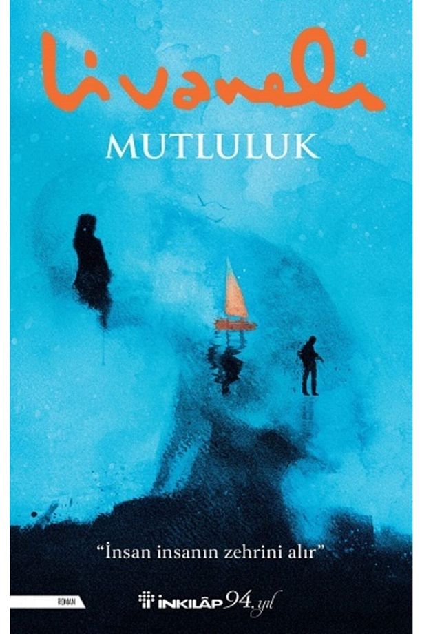 Mutluluk (ciltli) / Zülfü Livaneli / / 9789751041494 - 1