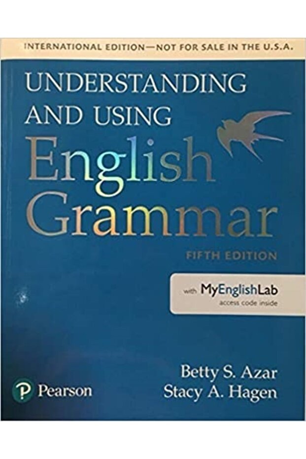 عازار فهم واستخدام قواعد اللغة الإنجليزية، الطبعة الخامسة. كتاب الطالب مع Mylab