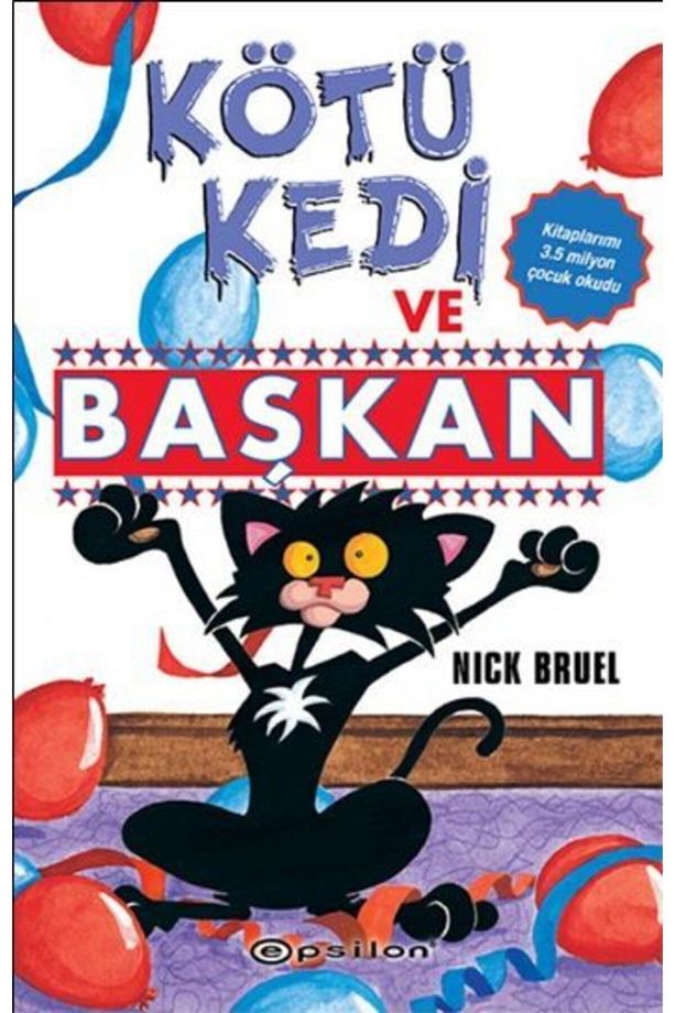 Kötü Kedi Ve Başkan Nick Bruel (ciltli) - 1