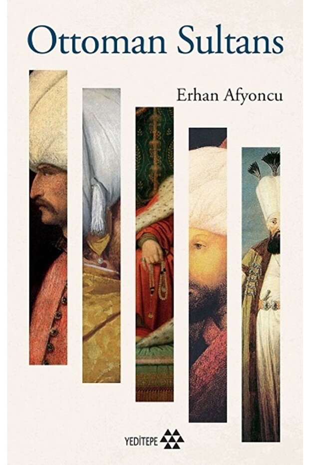 Ottoman Sultans Erhan Afyoncu - 1