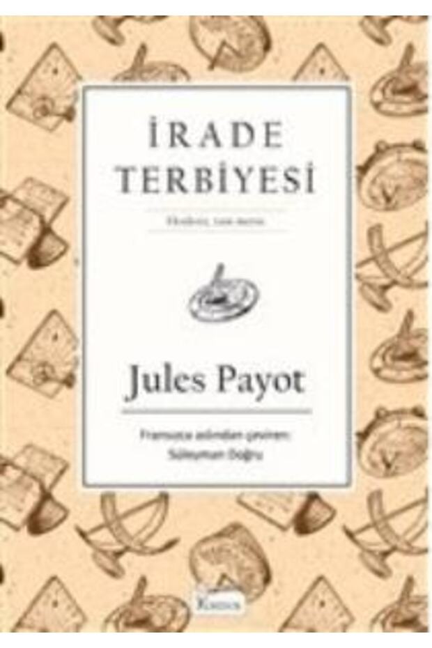 Irade Terbiyesi (bez Ciltli) - 1