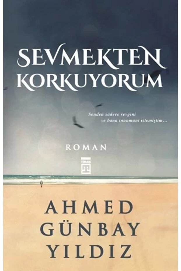 Sevmekten Korkuyorum