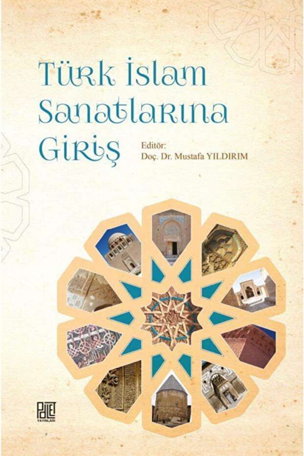 -türk Islam Sanatlarına Giriş-mustafa Yıldırım
