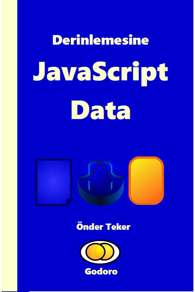 Derinlemesine Javascript Data Önder Teker