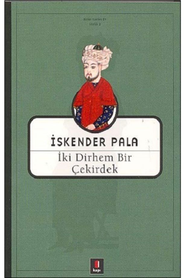Iki Dirhem Bir Çekirdek Iskender Pala, - Iskender Pala - 1
