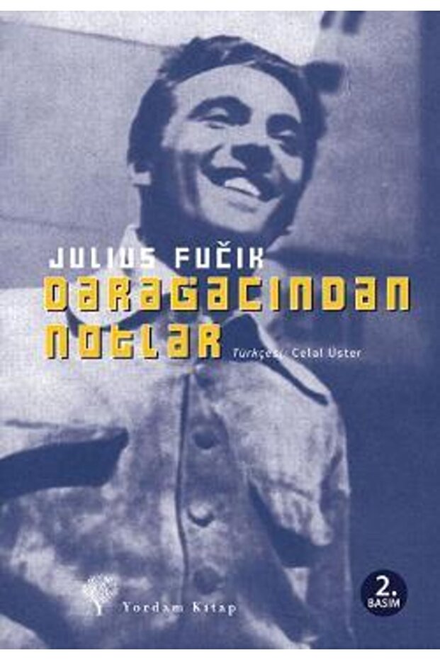 Darağacından Notlar Julius Fucik