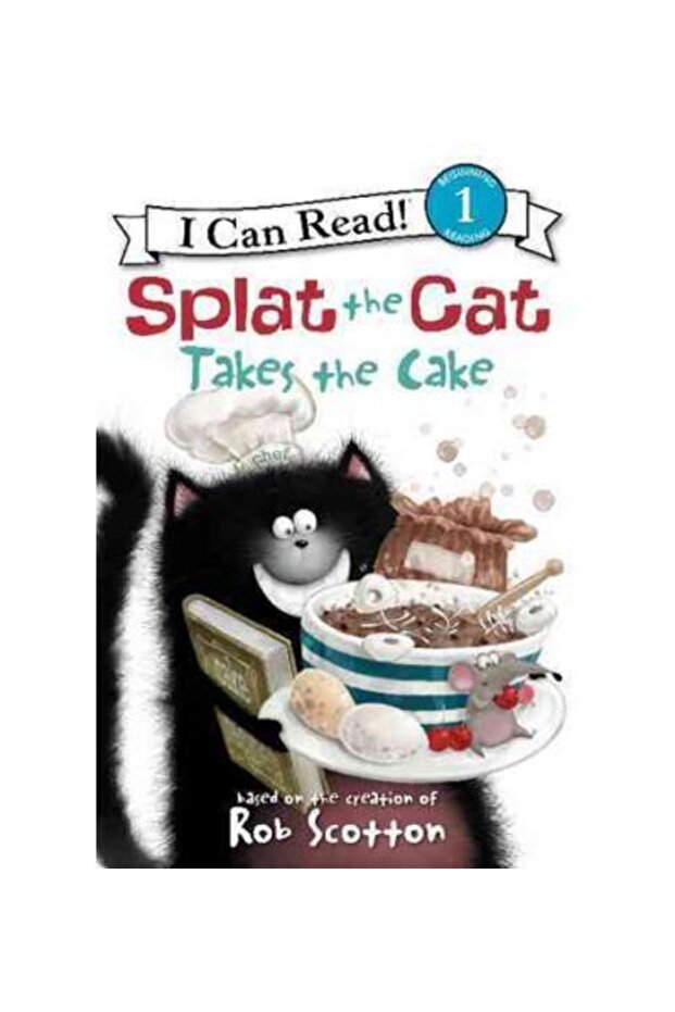 Splat The Cat Takes The Cake (ı Can Read, Level 1)