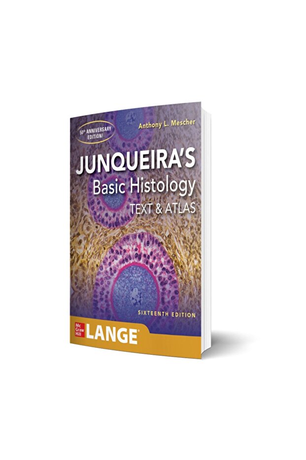 Junqueira's Basic Histology: Text And Atlas 16th Edition - 1