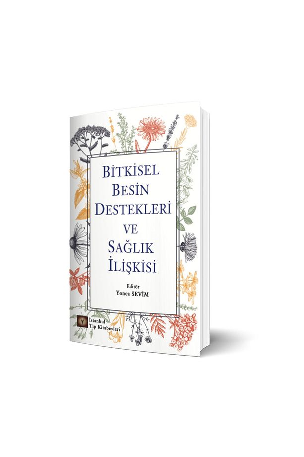 Bitkisel Besin Destekleri Ve Sağlık Ilişkisi / Kolektif / / 9786258103779 - 1